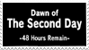 Dawn of the Second Day