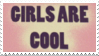 Girls are cool