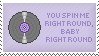 You spin me right round baby, right round