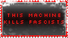 This machine kills fascists