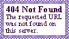 404 Not Found; The reqest URL was not found on this server