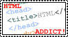 HTML ADDICT!